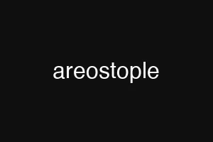 areostople
