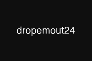 dropemout24