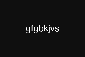 gfgbkjvs