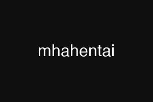 mhahentai