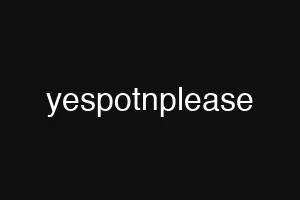 yespotnplease