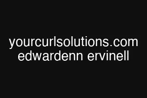 yourcurlsolutions.com edwardenn ervinell
